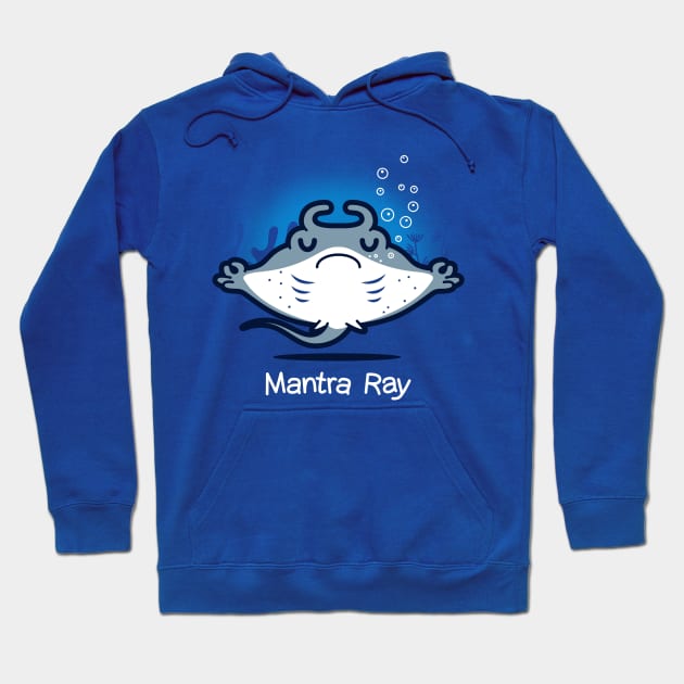 Mantra Ray Funny Cute Kawaii Manta Ray Doing Yoga Meditating Hoodie by BoggsNicolas